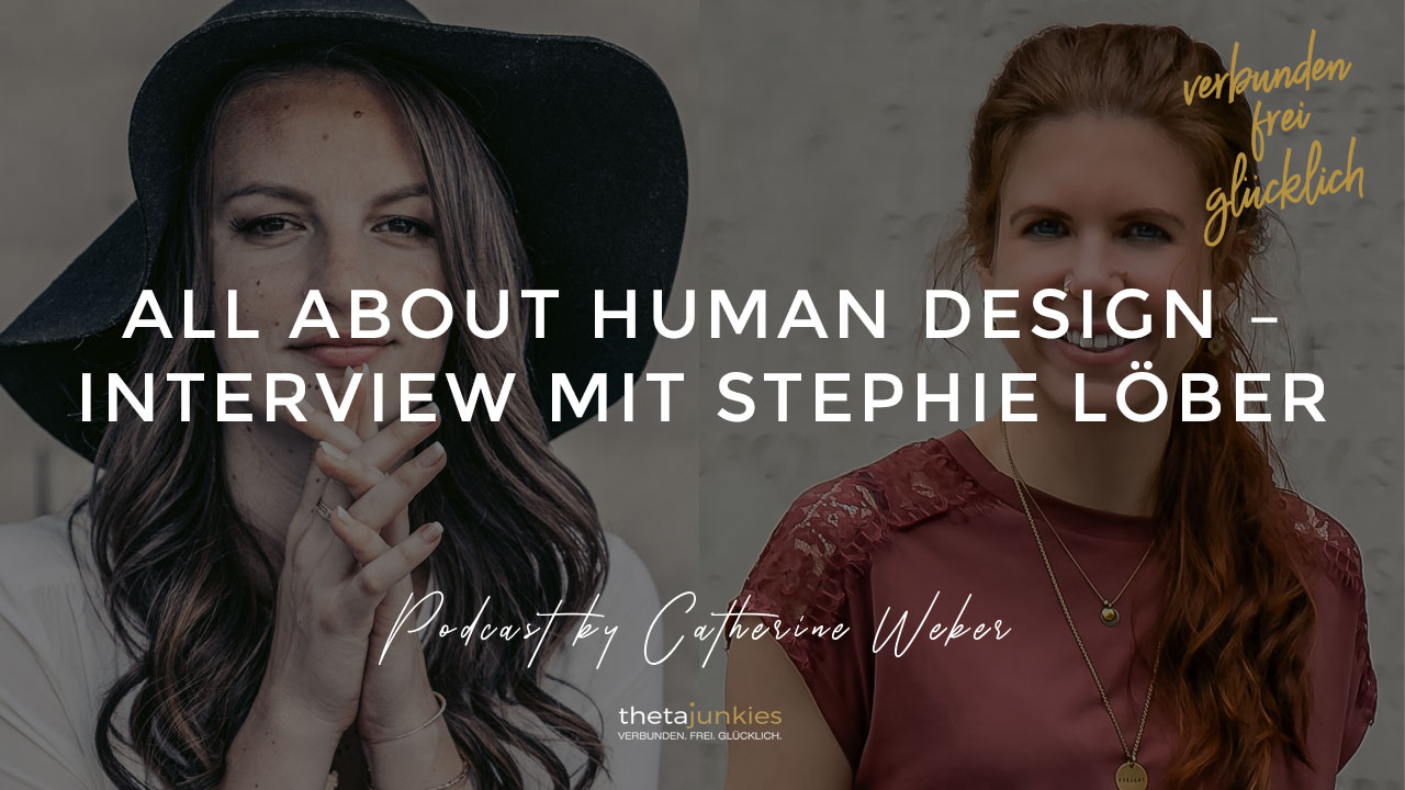 All-about-Human-Design-–-Interview-mit-Stephie-Löber